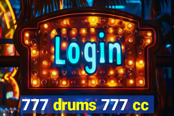 777 drums 777 cc